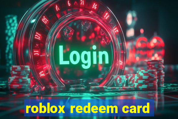 roblox redeem card
